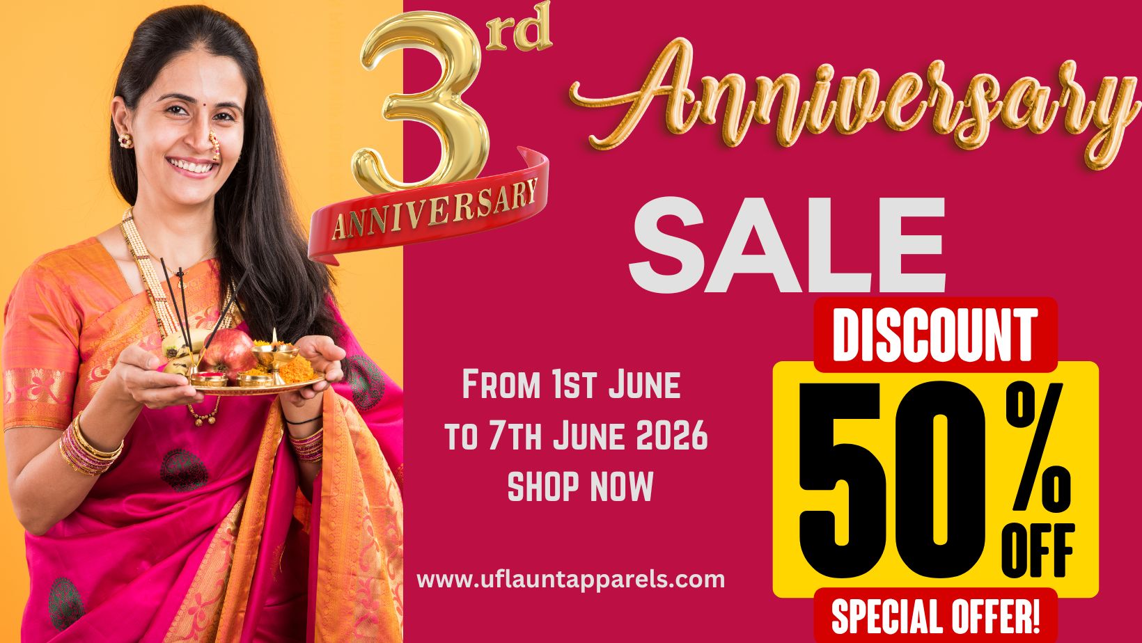 Exciting News! UFlaunt Apparels Pvt Ltd. 3rd Anniversay is Here !* As we complete 3 years of our business, we extend our sincere gratitude for your unwavering support.

Your trust in us has been the driving force behind our success, and we are truly honored to have you all as part of our community.To show our appreciation, we're thrilled to announce our 3rd Anniversary Sale upto 50% off on selected items mainly on Pooja Essentials.

&nbsp;So get ready to snag incredible deals on your favorite items. Don't m
