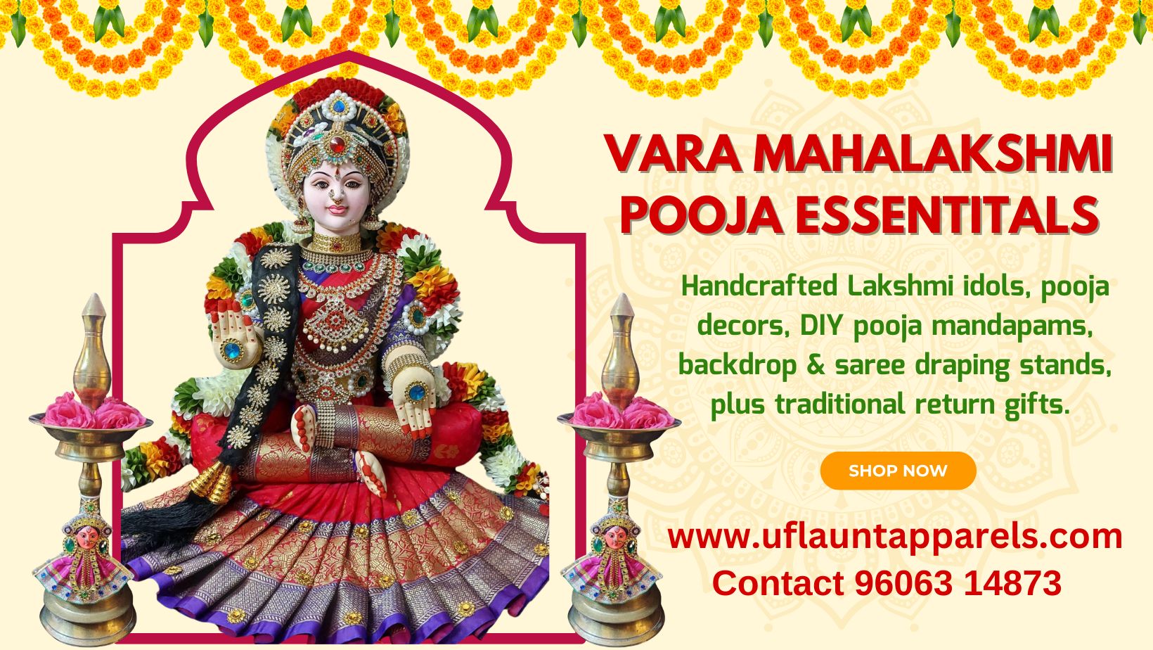 Shop at UFlaunt all pooja essentials like handcrafted VaraMaha Lakshmi Idols,DIY pooja mandapams, Saree Draping Stands, Pooja Decors and Thamboolam gifts